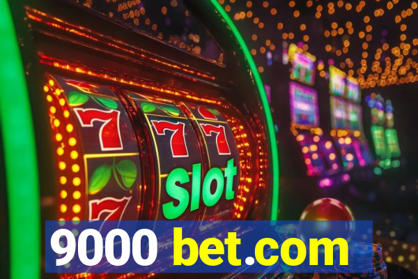 9000 bet.com